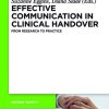 Effective Communication in Clinical Handover: From Research to Practice (Patient Safety)