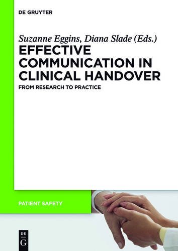 Effective Communication in Clinical Handover: From Research to Practice (Patient Safety)