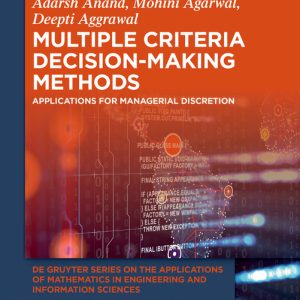 Multiple Criteria Decision-Making Methods: Applications for Managerial Discretion (EPUB)