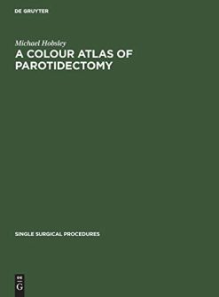 A Colour Atlas of Parotidectomy (Original PDF from Publisher)