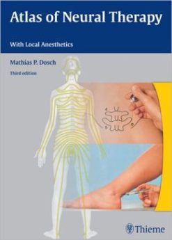 Atlas of Neural Therapy With Local Anesthetics, 3rd Edition