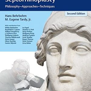 Essentials of Septorhinoplasty: Philosophy, Approaches, Techniques, 2nd Edition (EPUB)