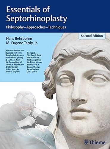 Essentials of Septorhinoplasty: Philosophy, Approaches, Techniques, 2nd Edition (EPUB)