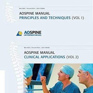 AO Spine Manual: Principles and Techniques, Clinical Applications (2 Vol. Set) (Original PDF from Publisher+Videos)