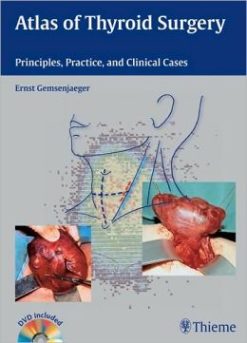 Atlas of Thyroid Surgery: Principles, Practice, and Clinical Cases