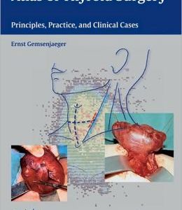 Atlas of Thyroid Surgery: Principles, Practice, and Clinical Cases