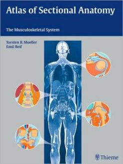 Atlas of Sectional Anatomy: The Musculoskeletal System (Original PDF from Publisher)