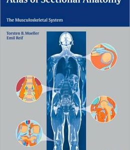 Atlas of Sectional Anatomy: The Musculoskeletal System (Original PDF from Publisher)