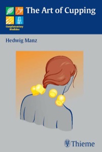 The Art of Cupping (Complementary Medicine)