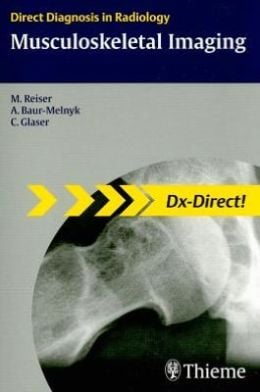 Musculoskeletal Imaging (Direct Diagnosis in Radiology)