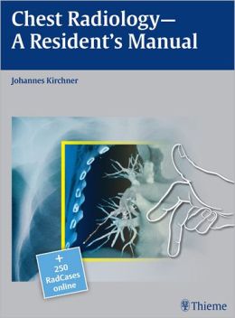 Chest Radiology– A Resident’s Manual (ORIGINAL PDF from Publisher)