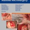 Middle Ear and Mastoid Microsurgery, 2nd Edition (Original PDF from Publisher)