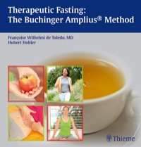 Therapeutic Fasting: The Buchinger Amplius Method: The Amplius Method (Original PDF from Publisher)