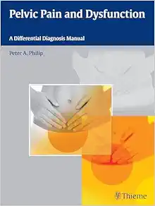 Pelvic Pain and Dysfunction: A Differential Diagnosis Manual (EPUB)