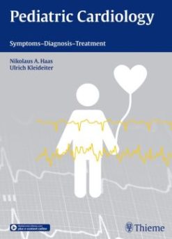 Pediatric Cardiology: Symptoms – Diagnosis – Treatment