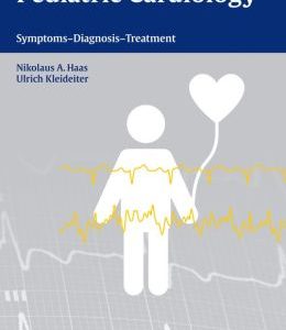 Pediatric Cardiology: Symptoms – Diagnosis – Treatment