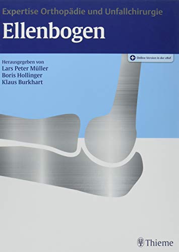 Ellenbogen: Expertise Orthopädie und Unfallchirurgie (Original PDF from Publisher)