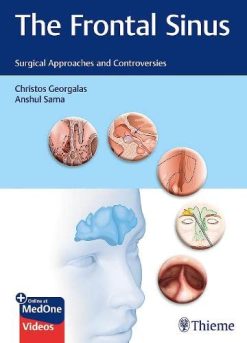 The Frontal Sinus: Surgical Approaches and Controversies (Original PDF from Publisher+Videos)