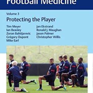Encyclopedia of Football Medicine 1-3: Encyclopedia of Football Medicine, Vol.3: Protecting the Player (EPUB)