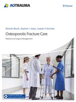 Osteoporotic Fracture Care: Medical and Surgical Management (Original PDF from Publisher)