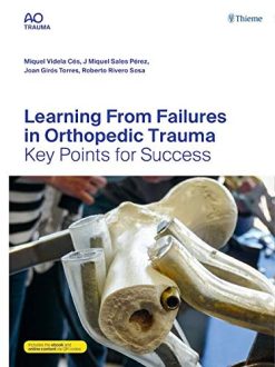 Learning From Failures in Orthopedic Trauma: Key Points for Success (Original PDF)