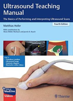 Ultrasound Teaching Manual (The Basics of Performing and Interpreting Ultrasound Scans), 4th edition (Original PDF from Publisher+Videos)