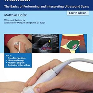Ultrasound Teaching Manual (The Basics of Performing and Interpreting Ultrasound Scans), 4th edition (Original PDF from Publisher+Videos)