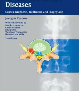 Intervertebral Disk Diseases: Causes, Diagnosis, Treatment and Prophylaxis, 3rd Edition (Original PDF from Publisher)