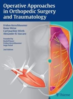 Operative Approaches in Orthopedic Surgery and Traumatology, 2nd Edition