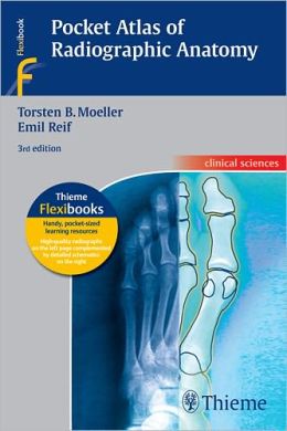 Pocket Atlas of Radiographic Anatomy, 3rd Edition (ORIGINAL PDF from Publisher)