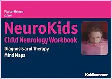 Neurokids Child Neurology Workbook: Diagnosis and Therapy Mind Maps (German Edition) (Original PDF from Publisher)