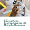 Fast Facts: Excessive Daytime Sleepiness Associated with Obstructive Sleep Apnea (Original PDF from Publisher)