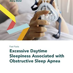 Fast Facts: Excessive Daytime Sleepiness Associated with Obstructive Sleep Apnea (Original PDF from Publisher)
