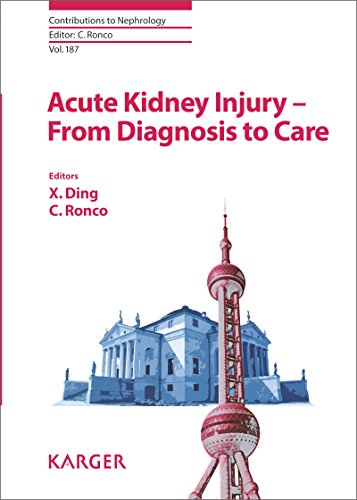 Acute Kidney Injury – From Diagnosis to Care (Contributions to Nephrology, Vol. 187)