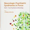 Neurologic-psychiatric Syndromes in Focus: From Psychiatry to Neurology (Frontiers of Neurology and Neuroscience) (EPUB)