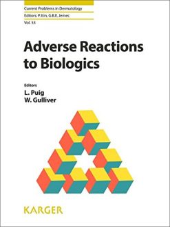 Adverse Reactions to Biologics (Current Problems in Dermatology, Vol. 53) (PDF)