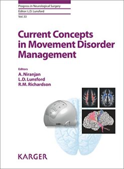 Current Concepts in Movement Disorder Management (Progress in Neurological Surgery, Vol. 33) (PDF)
