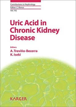 Uric Acid in Chronic Kidney Disease (Contributions to Nephrology, Vol. 192) (PDF)