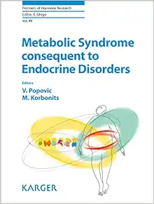 Metabolic Syndrome Consequent to Endocrine Disorders (Frontiers Of Hormone Research) (Original PDF from Publisher)