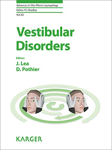 Vestibular Disorders (Advances in Oto-Rhino-Laryngology, Vol. 82) (Original PDF from Publisher)