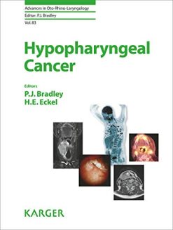 Hypopharyngeal Cancer (Advances in Oto-Rhino-Laryngology, Vol. 83) (Original PDF from Publisher)