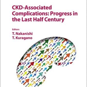 CKD-Associated Complications: Progress in the Last Half Century (Contributions to Nephrology, Vol. 198) (Original PDF from Publisher)