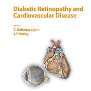 Diabetic Retinopathy and Cardiovascular Disease (Frontiers in Diabetes, Vol. 27) (Original PDF from Publisher)