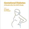 Gestational Diabetes: A Decade after the HAPO Study (Frontiers in Diabetes, Vol. 28) (Original PDF from Publisher)