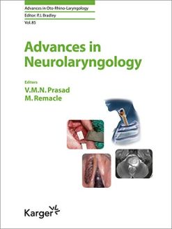 Advances in Neurolaryngology (Advances in Oto-Rhino-Laryngology, Vol. 85) (Original PDF from Publisher)