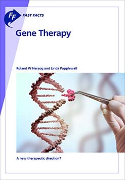 Fast Facts: Gene Therapy: A new therapeutic direction? (Original PDF from Publisher)
