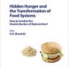 Hidden Hunger and the Transformation of Food Systems: How to Combat the Double Burden of Malnutrition? (World Review of Nutrition and Dietetics, Vol. 121) (Original PDF from Publisher)
