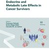 Endocrine and Metabolic Late Effects in Cancer Survivors (Frontiers Of Hormone Research, 54) (Original PDF from Publisher)