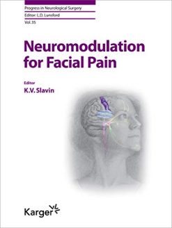 Neuromodulation for Facial Pain (Progress in Neurological Surgery, Vol. 35) (Original PDF from Publisher)