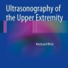 Ultrasonography of the Upper Extremity: Hand and Wrist